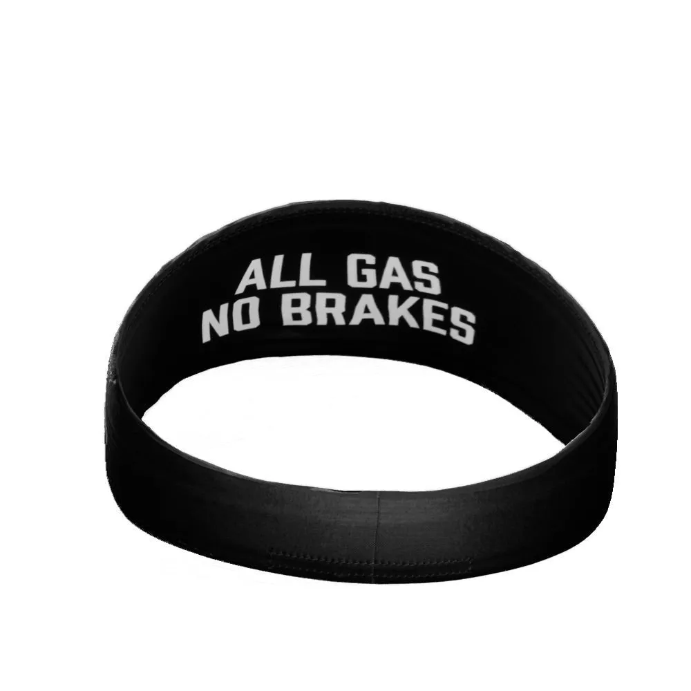 All Gas No Brakes Headband