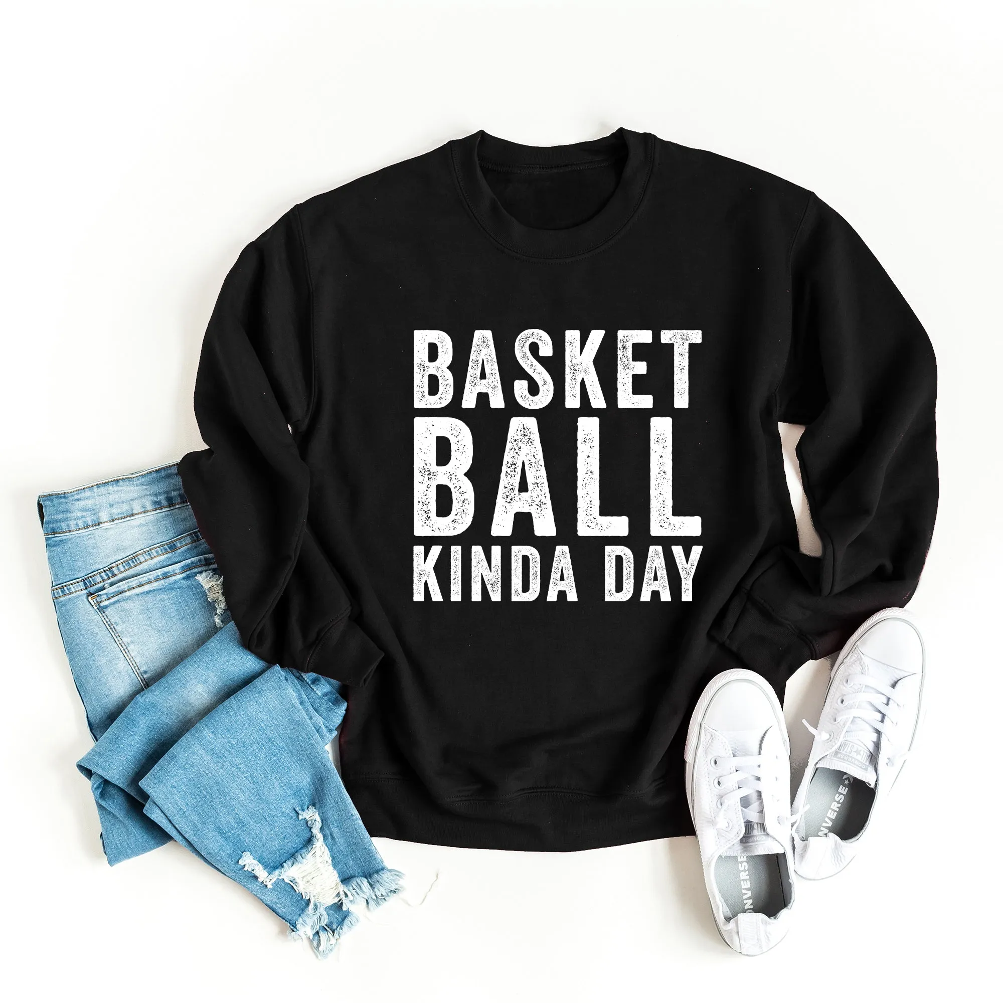 Basketball Kinda Day | Sweatshirt